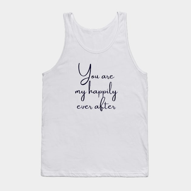 Our Love Story's Perfect Conclusion Tank Top by DREAMBIGSHIRTS